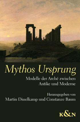 Disselkamp / Baum |  Mythos Ursprung | Buch |  Sack Fachmedien