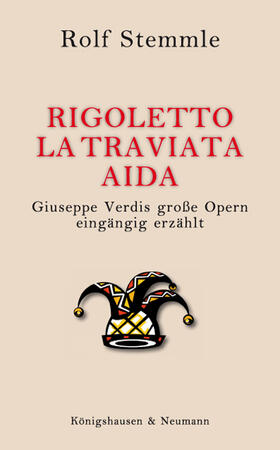 Stemmle |  Rigoletto - La Traviata - Aida | Buch |  Sack Fachmedien