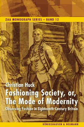 Huck |  Fashioning Society, or, The Mode of Modernity | Buch |  Sack Fachmedien