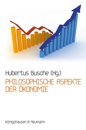 Busche |  Philosophische Aspekte der Ökonomie | Buch |  Sack Fachmedien