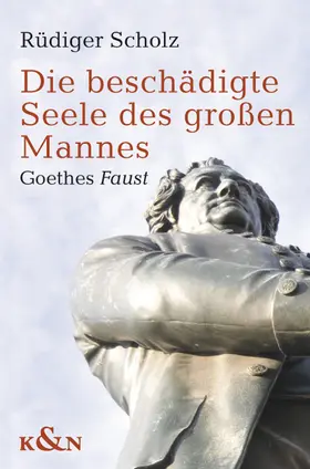 Scholz |  Die beschädigte Seele des großen Mannes | Buch |  Sack Fachmedien