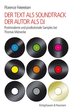 Feiereisen |  Der Text als Soundtrack – der Autor als DJ | Buch |  Sack Fachmedien