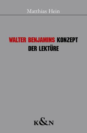 Hein |  Walter Benjamins Konzept der Lektüre | Buch |  Sack Fachmedien