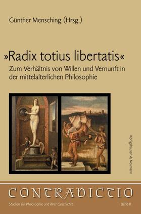 Mensching |  »Radix totius libertatis« | Buch |  Sack Fachmedien
