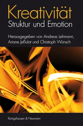 Lehmann / Jeßulat / Wünsch |  Kreativität – Struktur und Emotion | Buch |  Sack Fachmedien