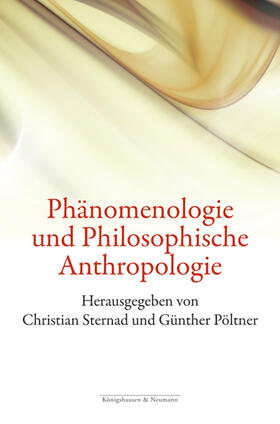 Sternad / Pöltner |  Phänomenologie und Philosophische Anthropologie | Buch |  Sack Fachmedien