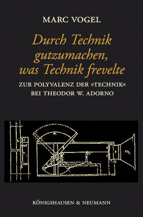 Vogel |  Durch Technik gutzumachen, was Technik frevelte | Buch |  Sack Fachmedien