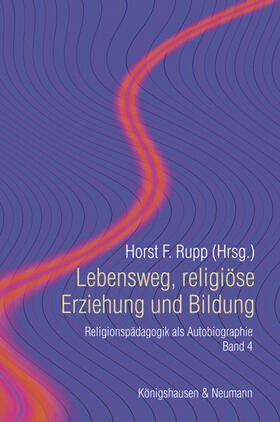 Rupp |  Lebensweg, religiöse Erziehung und Bildung | Buch |  Sack Fachmedien