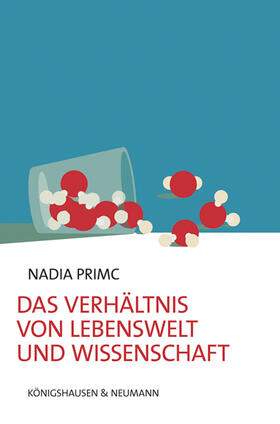 Primc |  Das Verhältnis von Lebenswelt und Wissenschaft | Buch |  Sack Fachmedien