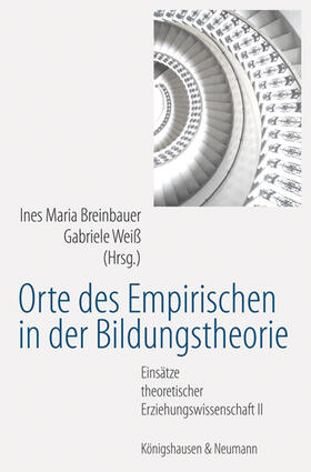 Breinbauer / Weiß |  Orte des Empirischen in der Bildungstheorie | Buch |  Sack Fachmedien