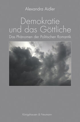 Aidler |  Demokratie und das Göttliche | Buch |  Sack Fachmedien