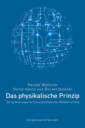 Wahsner / Borzeszkowski |  Das physikalische Prinzip | Buch |  Sack Fachmedien