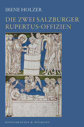 Holzer |  Die zwei Salzburger Rupertus-Offizien | Buch |  Sack Fachmedien