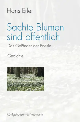 Erler |  Sachte Blumen sind öffentlich | Buch |  Sack Fachmedien