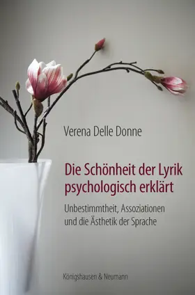 Delle Donne |  Die Schönheit der Lyrik psychologisch erklärt | Buch |  Sack Fachmedien