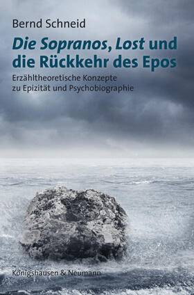 Schneid |  Die Sopranos, Lost und die Rückkehr des Epos | Buch |  Sack Fachmedien