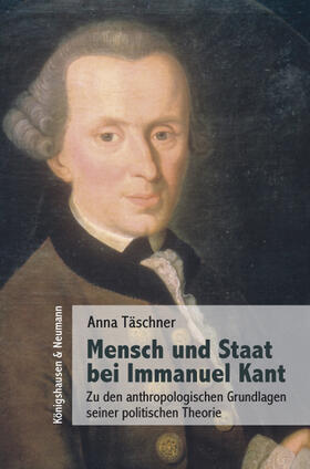 Täschner |  Mensch und Staat bei Immanuel Kant | Buch |  Sack Fachmedien