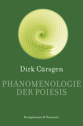 Cürsgen |  Phänomenologie der Poiesis | Buch |  Sack Fachmedien