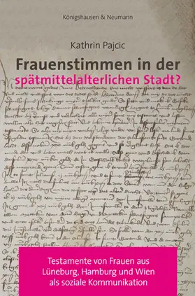 Pajcic |  Frauenstimmen in der spätmittelalterlichen Stadt? | Buch |  Sack Fachmedien