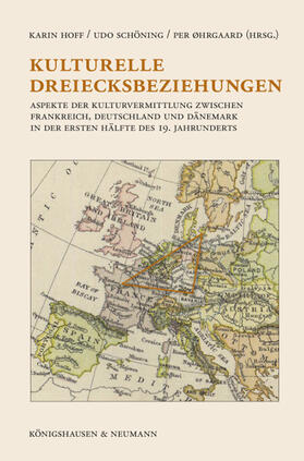 Hoff / Schöning / Ohrgaard |  Kulturelle Dreiecksbeziehungen | Buch |  Sack Fachmedien