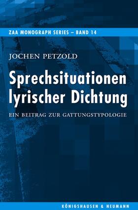 Petzold |  Sprechsituationen lyrischer Dichtung | Buch |  Sack Fachmedien