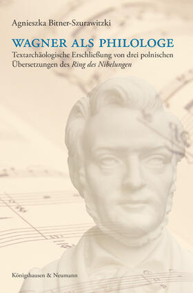 Bitner-Szurawitzki |  Wagner als Philologe | Buch |  Sack Fachmedien
