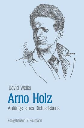 Weller |  Arno Holz | Buch |  Sack Fachmedien