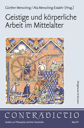 Mensching / Mensching-Estakhr |  Geistige und körperliche Arbeit im Mittelalter | Buch |  Sack Fachmedien