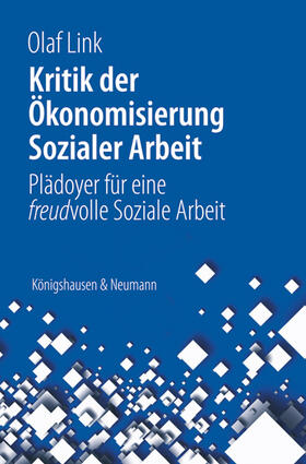 Link |  Kritik der Ökonomisierung sozialer Arbeit | Buch |  Sack Fachmedien