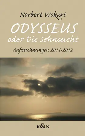 Wokart |  ,Odysseus’ oder ,Die Sehnsucht’ | Buch |  Sack Fachmedien