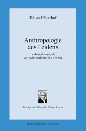 Hölterhof |  Anthropologie des Leidens | Buch |  Sack Fachmedien