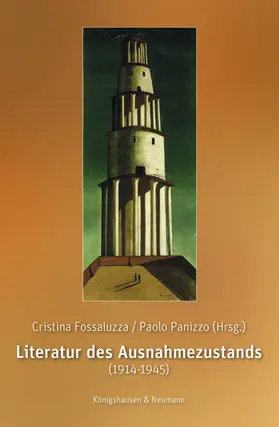 Fossaluzza / Panizzo |  Literatur des Ausnahmezustands (1914-1945) | Buch |  Sack Fachmedien