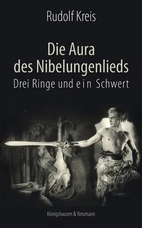 Kreis |  Die Aura des Niebelungenlieds ,Drei Ringe und ein Schwert’ | Buch |  Sack Fachmedien