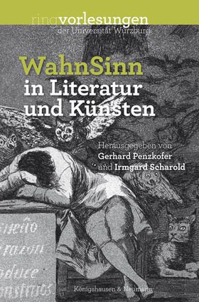 Penzkofer / Scharold |  WahnSinn in Literatur und Künsten | Buch |  Sack Fachmedien