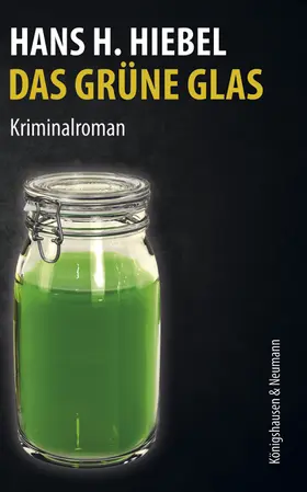 Hiebel | Das grüne Glas | Buch | 978-3-8260-5383-2 | sack.de