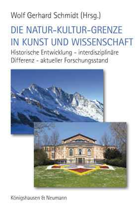 Schmidt / Schütz-Bosbach |  Die Natur-Kultur-Grenze in Kunst und Wissenschaft | Buch |  Sack Fachmedien