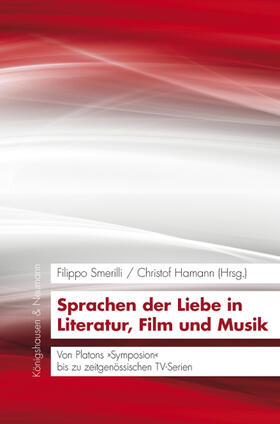 Hamann / Smerilli |  Sprachen der Liebe in Literatur, Film und Musik | Buch |  Sack Fachmedien