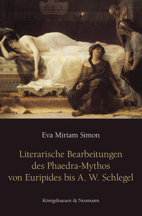 Simon |  Literarische Bearbeitungen des Phaedra-Mythos von Euripides bis A. W. Schlegel | Buch |  Sack Fachmedien