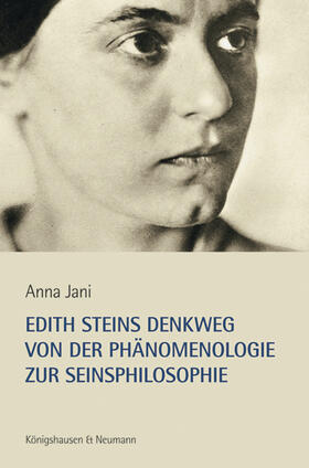 Jani |  Edith Steins Denkweg von der Phänomenologie zur Seinsphilosophie | Buch |  Sack Fachmedien