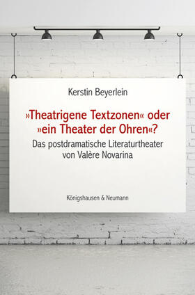 Beyerlein |  "Theatrogene Textzonen" oder "ein Theater der Ohren"? | Buch |  Sack Fachmedien