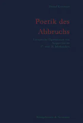 Kazmeier |  Poetik des Abbruchs | Buch |  Sack Fachmedien