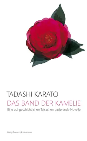 Karato |  Das Band der Kamelie | Buch |  Sack Fachmedien