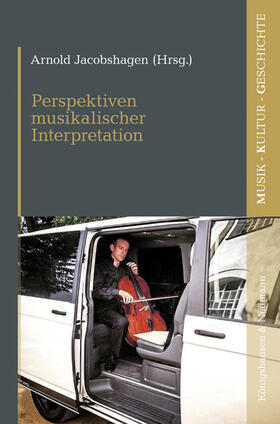 Jocobshagen |  Perspektiven musikalischer Interpretation | Buch |  Sack Fachmedien