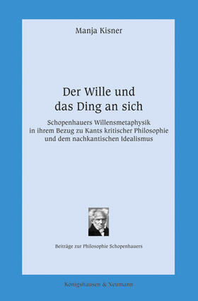 Kisner |  Der Wille und das Ding an sich | Buch |  Sack Fachmedien