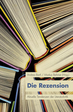 Bartl / Behmer |  Die Rezension | Buch |  Sack Fachmedien