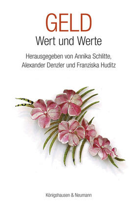 Schlitte / Denzler / Huditz |  Geld - Wert und Werte | Buch |  Sack Fachmedien