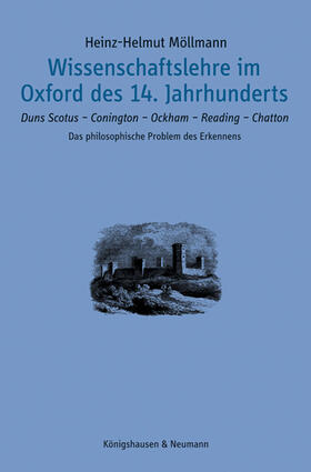Möllmann |  Wissenschaftslehre im Oxford des 14. Jahrhunderts | Buch |  Sack Fachmedien