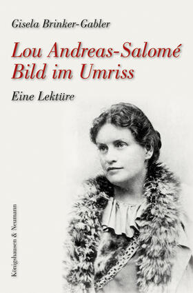 Brinker-Gabler |  Lou Andreas-Salomé. Bild im Umriss | Buch |  Sack Fachmedien