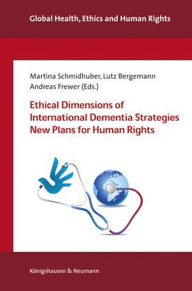 Schmidhuber / Bergemann / Frewer |  Ethical Dimensions of International Dementia Strategies | Buch |  Sack Fachmedien