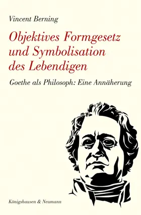 Berning |  Objektives Formgesetz und Symbolisation des Lebendigen | Buch |  Sack Fachmedien